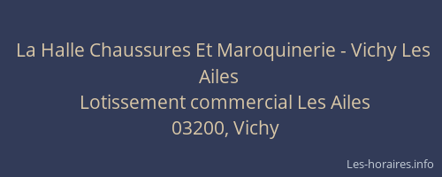 La Halle Chaussures Et Maroquinerie - Vichy Les Ailes