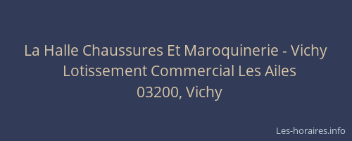 La Halle Chaussures Et Maroquinerie - Vichy