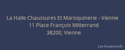 La Halle Chaussures Et Maroquinerie - Vienne