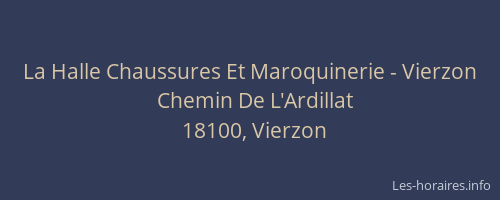 La Halle Chaussures Et Maroquinerie - Vierzon