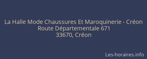 La Halle Mode Chaussures Et Maroquinerie - Créon