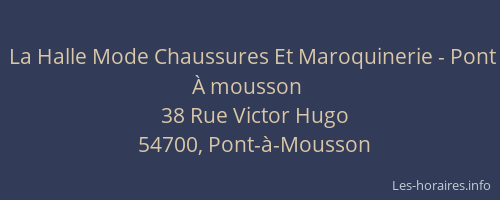 La Halle Mode Chaussures Et Maroquinerie - Pont &Agrave; mousson