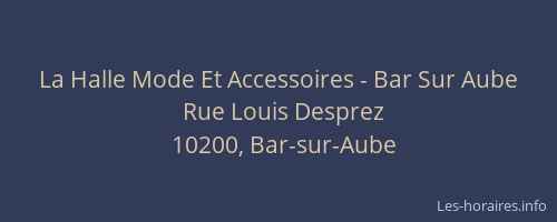 La Halle Mode Et Accessoires - Bar Sur Aube