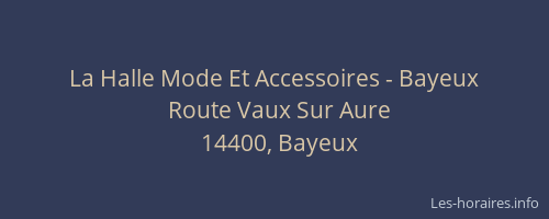 La Halle Mode Et Accessoires - Bayeux