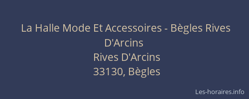 La Halle Mode Et Accessoires - Bègles Rives D'Arcins