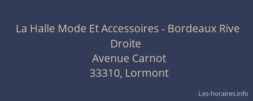 La Halle Mode Et Accessoires - Bordeaux Rive Droite