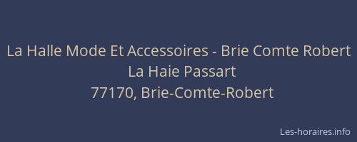 La Halle Mode Et Accessoires - Brie Comte Robert