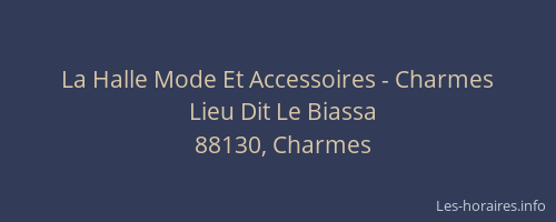 La Halle Mode Et Accessoires - Charmes
