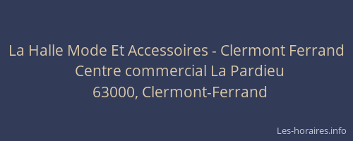 La Halle Mode Et Accessoires - Clermont Ferrand