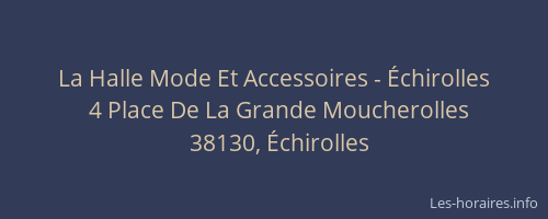 La Halle Mode Et Accessoires - &Eacute;chirolles