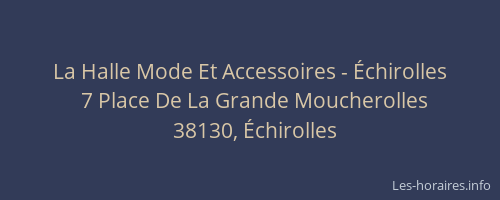 La Halle Mode Et Accessoires - &Eacute;chirolles
