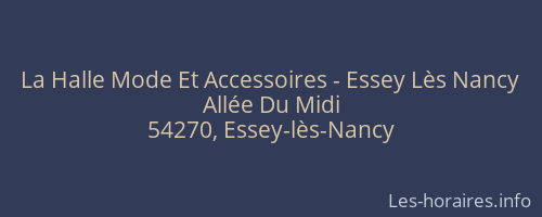 La Halle Mode Et Accessoires - Essey Lès Nancy