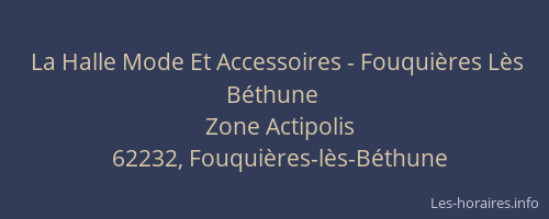 La Halle Mode Et Accessoires - Fouqui&egrave;res L&egrave;s B&eacute;thune