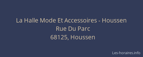 La Halle Mode Et Accessoires - Houssen