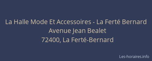 La Halle Mode Et Accessoires - La Fert&eacute; Bernard