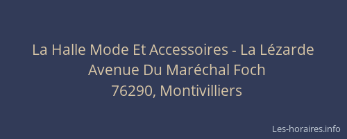 La Halle Mode Et Accessoires - La Lézarde
