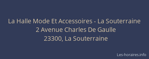 La Halle Mode Et Accessoires - La Souterraine