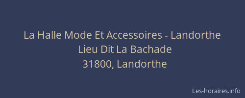 La Halle Mode Et Accessoires - Landorthe