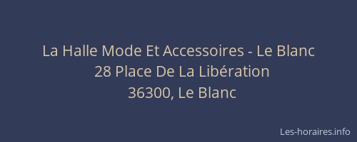 La Halle Mode Et Accessoires - Le Blanc