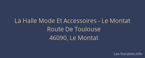 La Halle Mode Et Accessoires - Le Montat