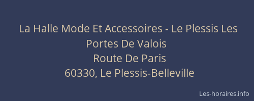 La Halle Mode Et Accessoires - Le Plessis Les Portes De Valois