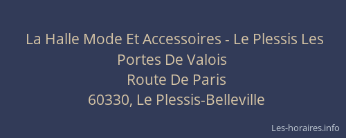 La Halle Mode Et Accessoires - Le Plessis Les Portes De Valois