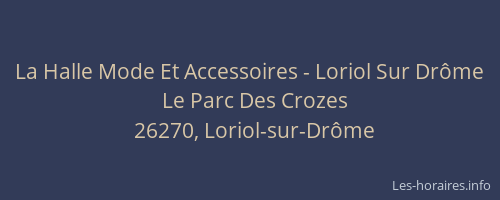La Halle Mode Et Accessoires - Loriol Sur Dr&ocirc;me