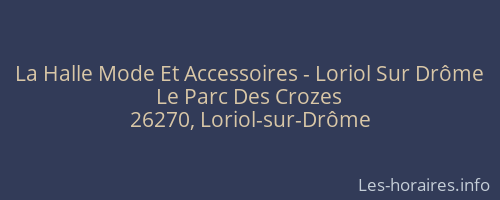 La Halle Mode Et Accessoires - Loriol Sur Drôme