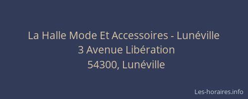 La Halle Mode Et Accessoires - Lun&eacute;ville