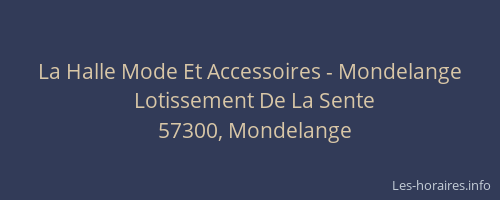 La Halle Mode Et Accessoires - Mondelange