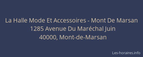 La Halle Mode Et Accessoires - Mont De Marsan