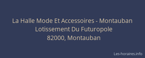 La Halle Mode Et Accessoires - Montauban