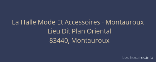 La Halle Mode Et Accessoires - Montauroux