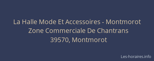 La Halle Mode Et Accessoires - Montmorot