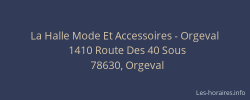 La Halle Mode Et Accessoires - Orgeval