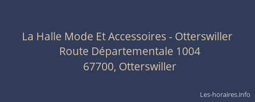 La Halle Mode Et Accessoires - Otterswiller