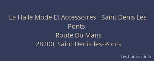 La Halle Mode Et Accessoires - Saint Denis Les Ponts