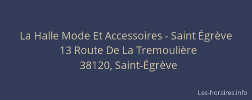 La Halle Mode Et Accessoires - Saint &Eacute;gr&egrave;ve
