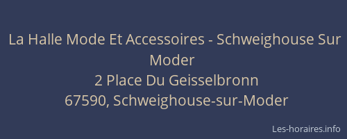 La Halle Mode Et Accessoires - Schweighouse Sur Moder