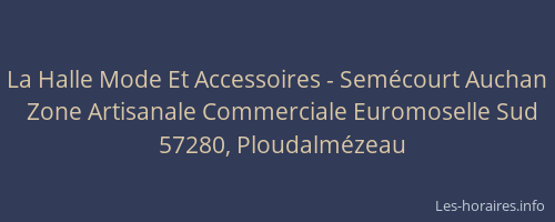 La Halle Mode Et Accessoires - Sem&eacute;court Auchan