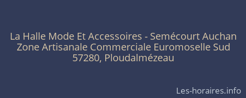 La Halle Mode Et Accessoires - Semécourt Auchan