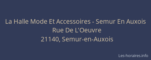 La Halle Mode Et Accessoires - Semur En Auxois