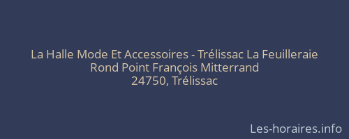 La Halle Mode Et Accessoires - Trélissac La Feuilleraie