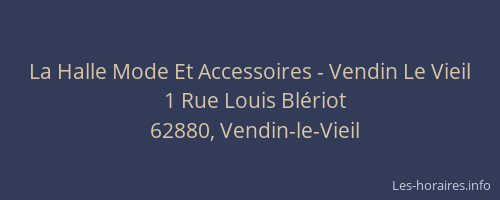 La Halle Mode Et Accessoires - Vendin Le Vieil