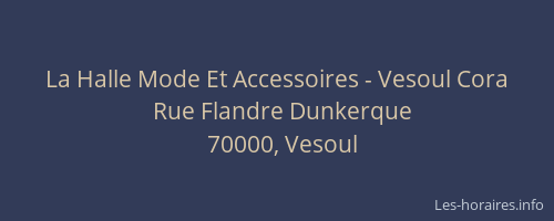 La Halle Mode Et Accessoires - Vesoul Cora