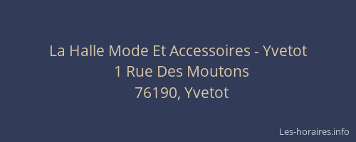 La Halle Mode Et Accessoires - Yvetot