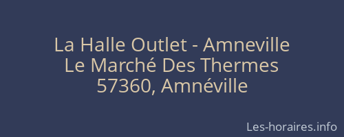 La Halle Outlet - Amneville