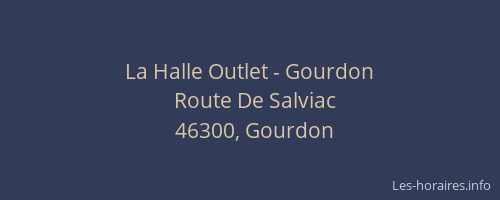 La Halle Outlet - Gourdon