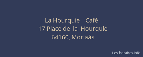 La Hourquie    Café