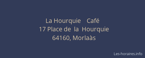 La Hourquie    Caf&eacute;